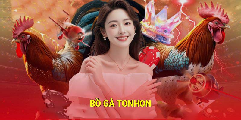 Bồ Gà Tonhon